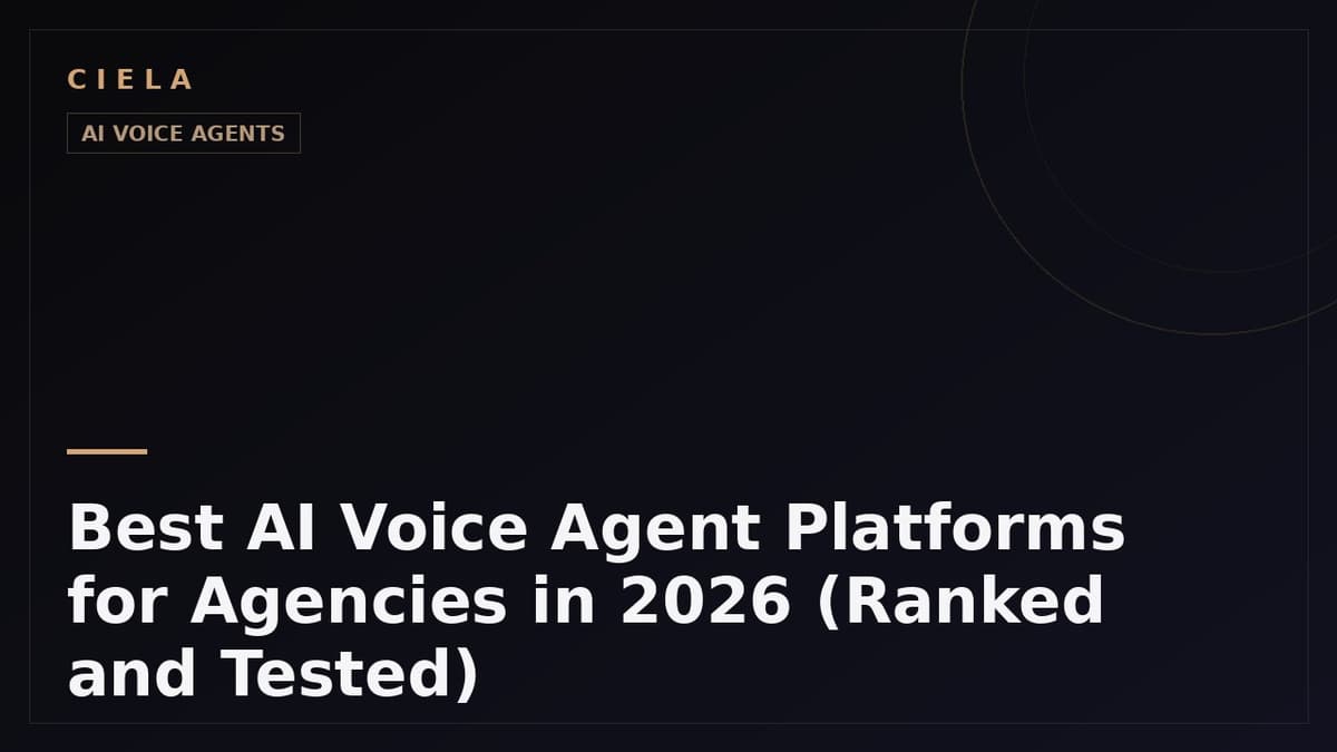 Best AI Voice Agent Platforms for Agencies in 2026 (Ranked and Tested)