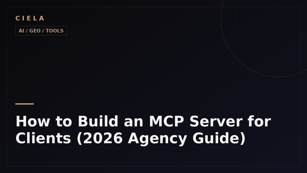 How to Build an MCP Server for Clients (2026 Agency Guide)