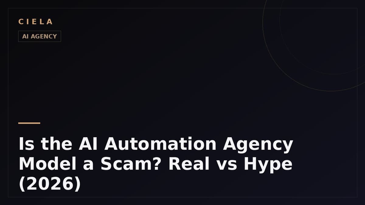 Is the AI Automation Agency Model a Scam? Real vs Hype (2026)
